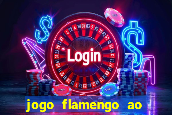 jogo flamengo ao vivo multicanais